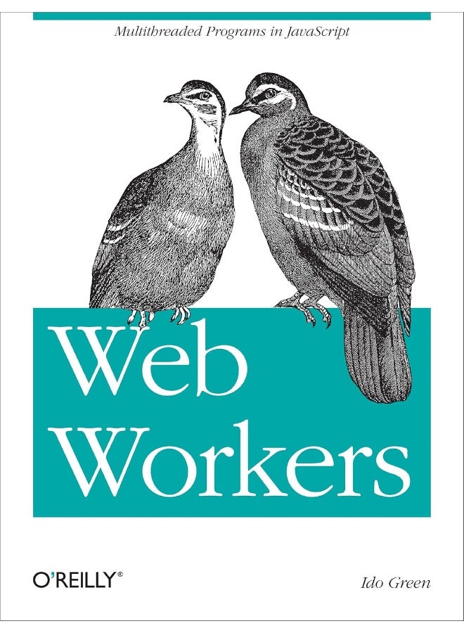 Web Workers: Multithreaded Programs in JavaScript