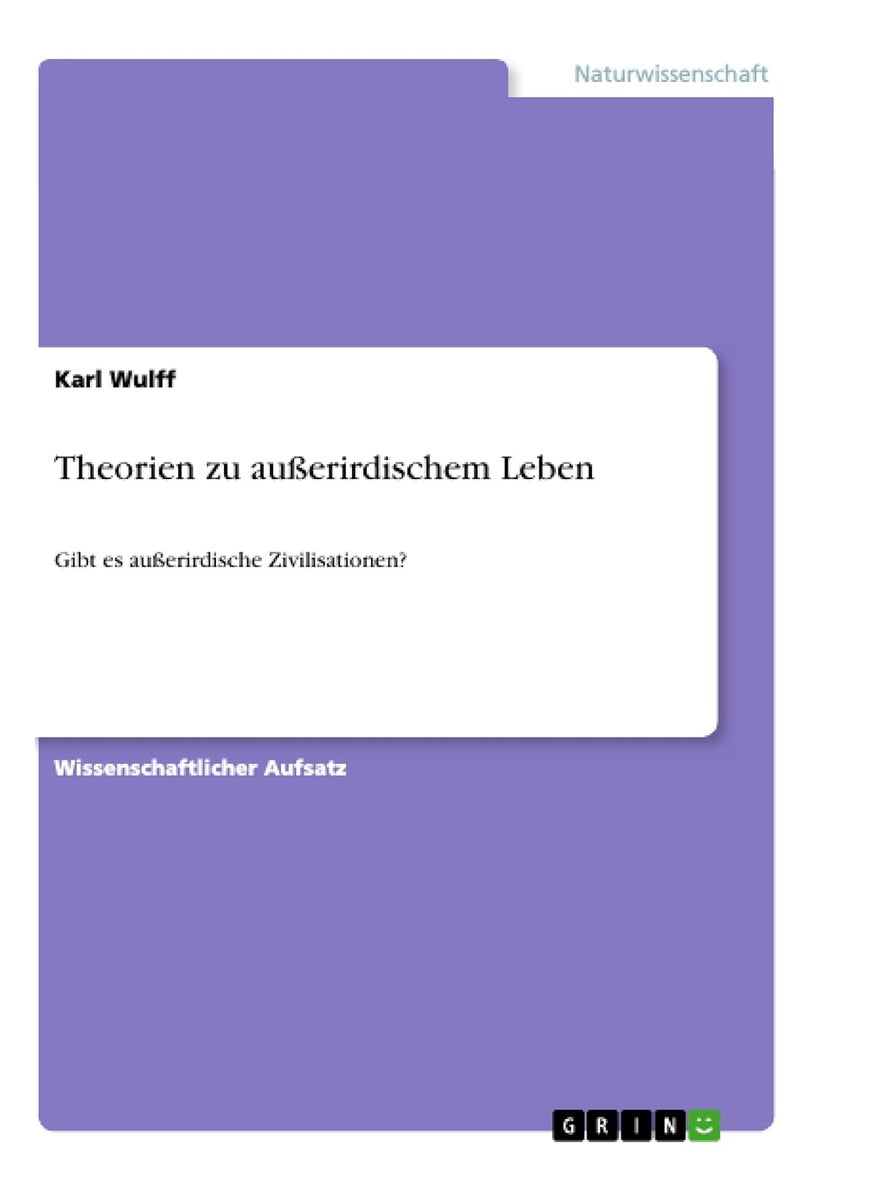 Theorien zu außerirdischem Leben: Gibt es außerirdische Zivilisationen? 