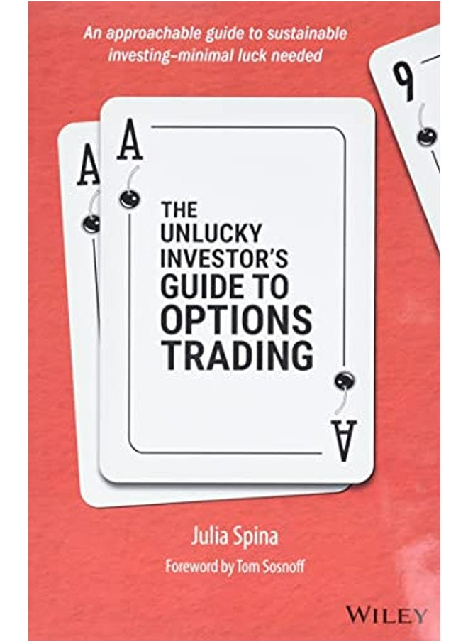 The Unlucky Investor's Guide to Options Trading 