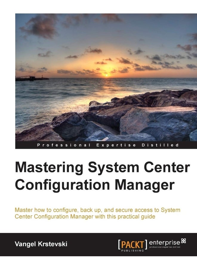 Mastering System Center Configuration Manager 
