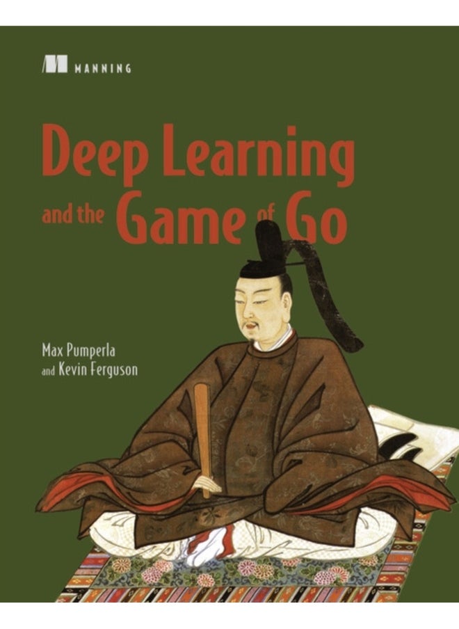 Deep Learning and the Game of Go 