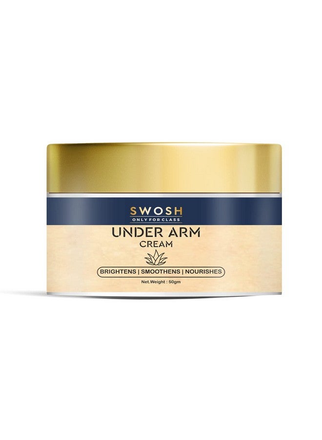 SWOSH 100% Ayurvedic & Natural Under Arm Cream 50 Gram(Women And Men) Visible Brightens And Whitens And Removes Darkness For Fresh, Odorless And Sweat Control And Even Tone