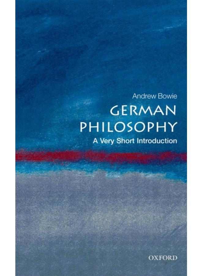 German Philosophy: A Very Short Introduction 