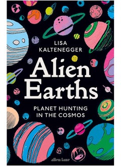 Alien Earths: Planet Hunting in the Cosmos
