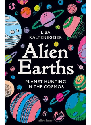 Alien Earths: Planet Hunting in the Cosmos - pzsku/Z6DCEAAE45D43676931DDZ/45/_/1726051076/51d70f4e-76d5-4677-a08d-36b56f808467