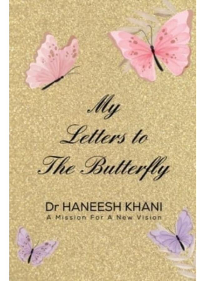 My Letters to the Butterfly