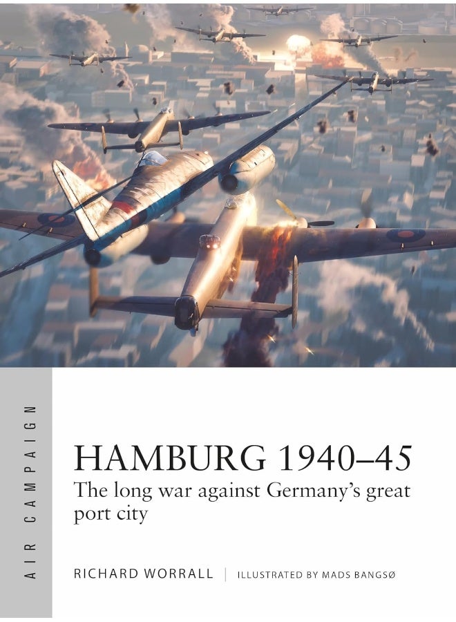 Hamburg 1940–45: The long war against Germany's great port city 