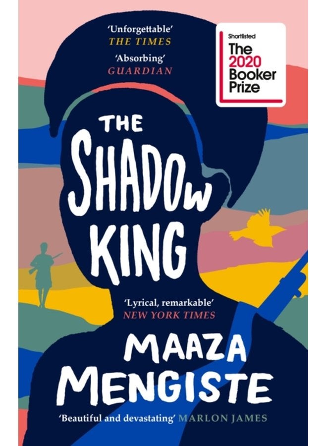 The Shadow King SHORTLISTED FOR THE BOOKER PRIZE 2020 - Paperback