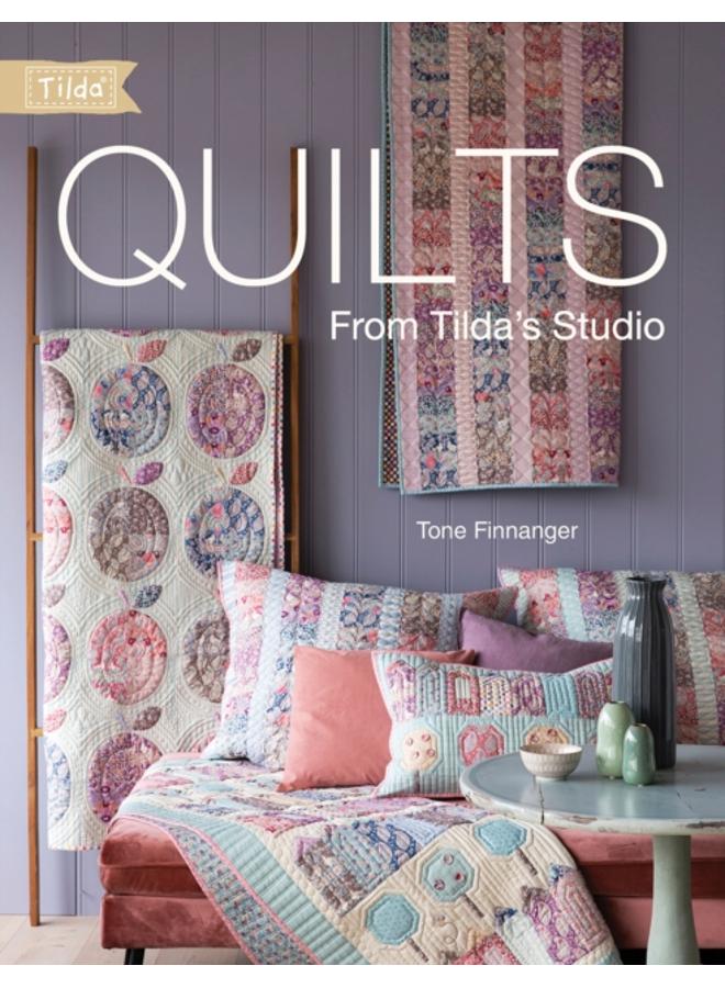 Quilts from Tilda's Studio : Tilda Quilts and Pillows to Sew with Love 