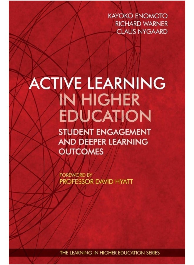 Active Learning in Higher Education:: Student Engagement and Deeper Learning Outcomes 