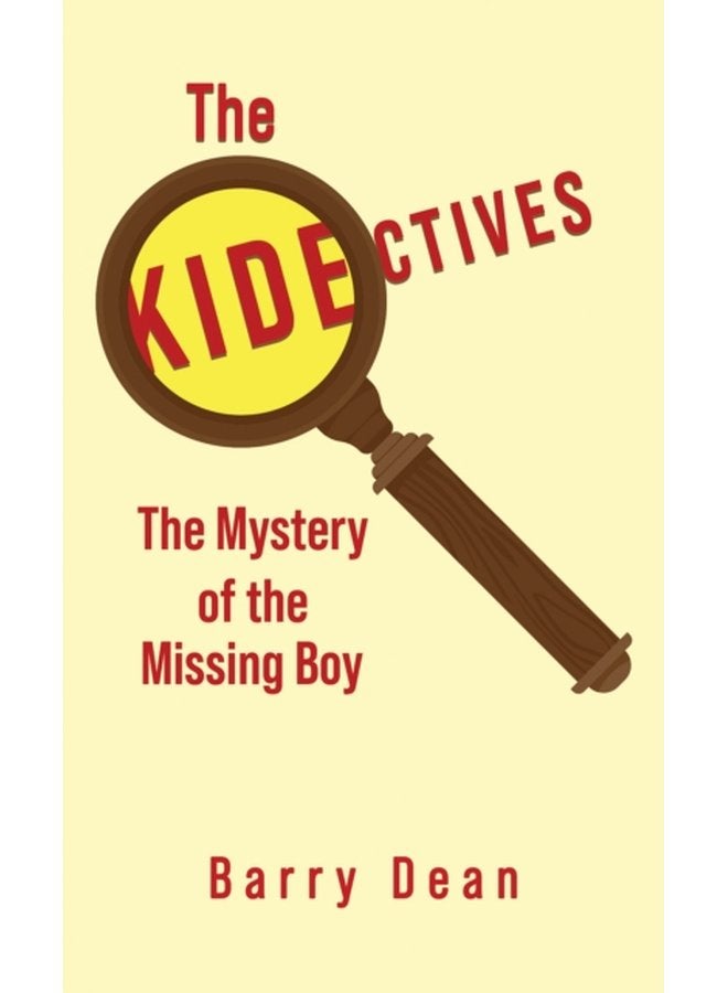 The Kidectives The Mystery of the Missing Boy - Paperback