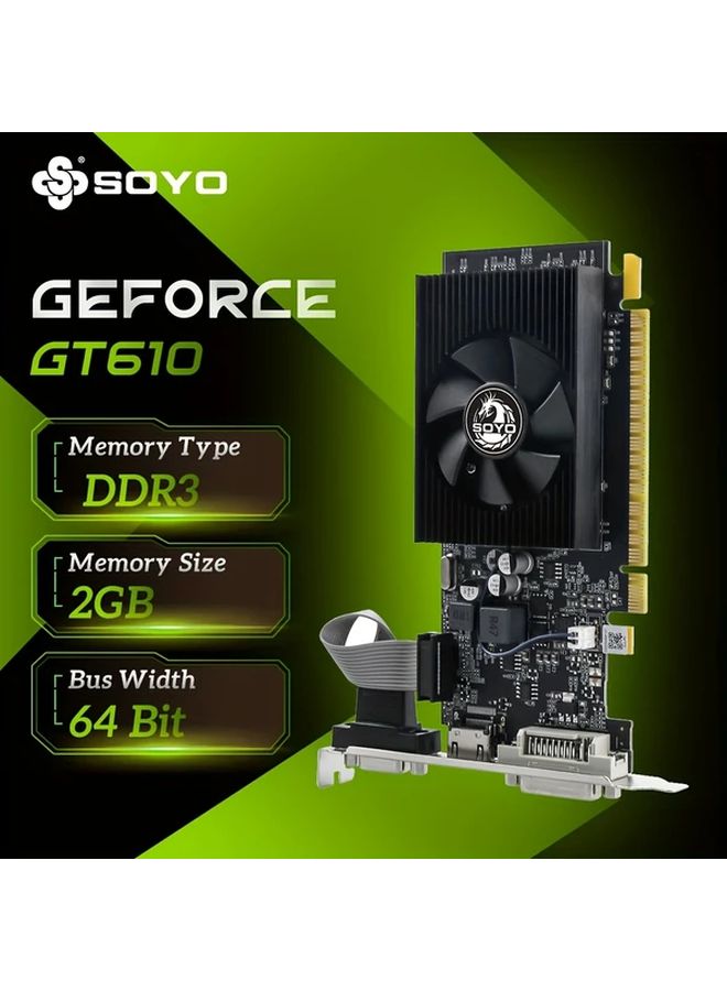 SOYO GT610 2GD3 XDS 2GB DDR3 Graphics Card PCIe 3 0 x16 Single Fan DVI DisplayPort - Image 5