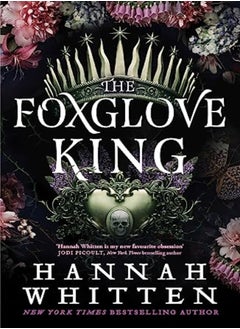 The Foxglove King The Number One Sunday Times Bestseller by Whitten, Hannah Paperback