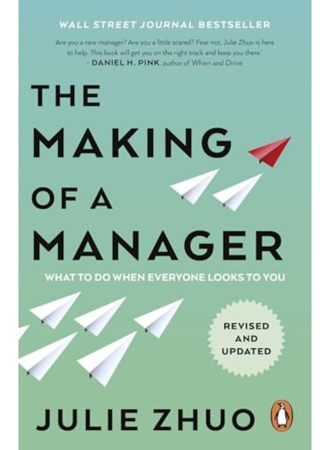 The Making of a Manager: What to Do When Everyone Looks to You