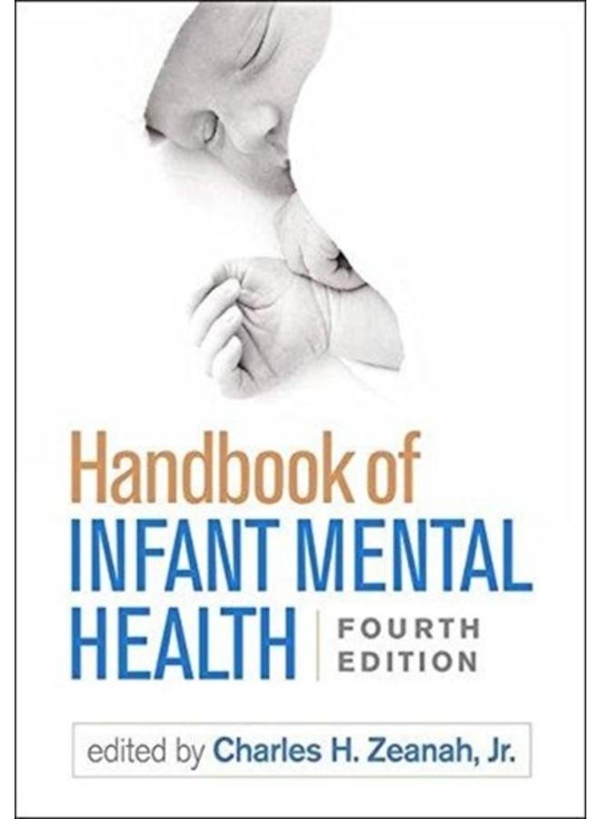Handbook of Infant Mental Health, Fourth Edition