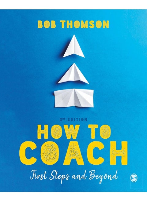 How to Coach: First Steps and Beyond