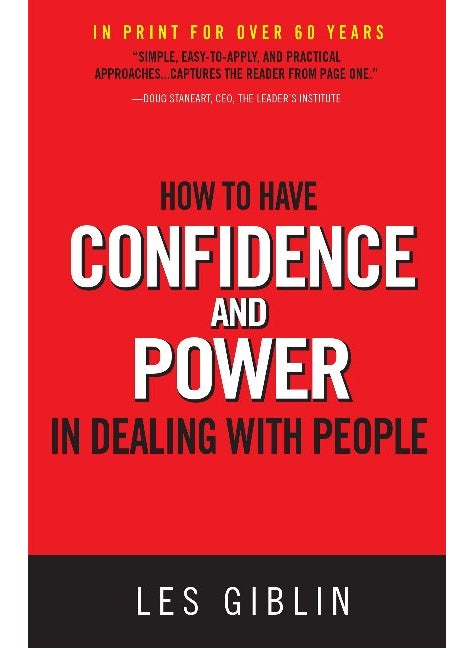 How to Have Confidence and Power in Dealing with People