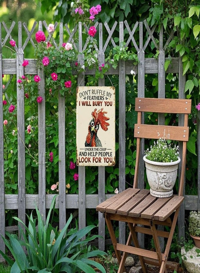 CrazySign Funny Chicken Sign Don't Ruffle My Feathers Tin Sign Decor for Home, Chicken Coop, Farm, and Garden 8 x 12 Inch (287) - Image 4