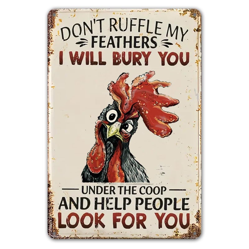 CrazySign Funny Chicken Sign Don't Ruffle My Feathers Tin Sign Decor for Home, Chicken Coop, Farm, and Garden 8 x 12 Inch (287) - Image 1