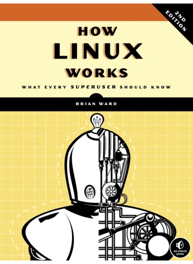 How Linux Works, 2nd Edition 