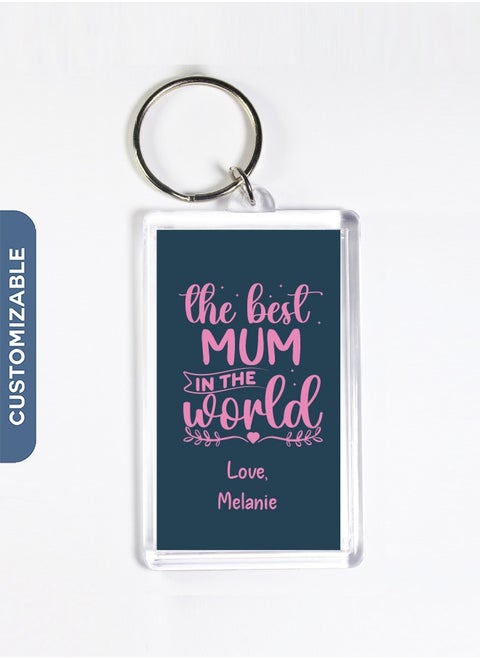 Personalised Keychain - Best Mum in The World Key Ring