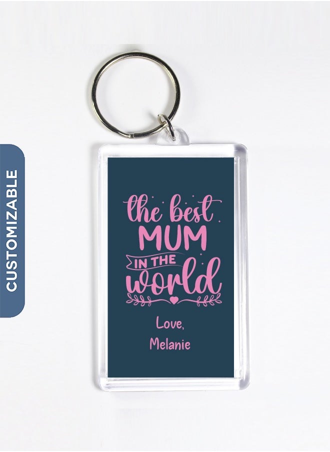 Share the Love Personalised Keychain - Best Mum in The World Key Ring 