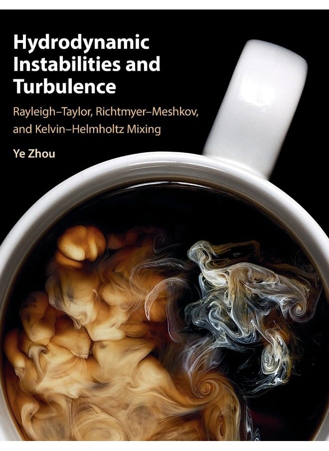 Hydrodynamic Instabilities and Turbulence: Rayleigh-Taylor, Richtmyer-Meshkov, and Kelvin-Helmholtz Mixing 