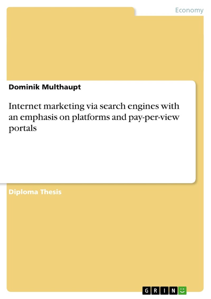 Internet marketing via search engines with an emphasis on platforms and pay-per-view portals 