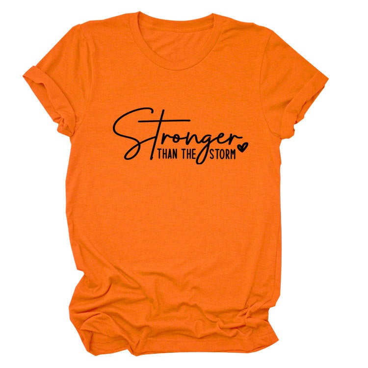 Letter Casual Pullover Women'S Short-Sleeved Stronger Than The Storm Comfortable T-Shirt - Image 1