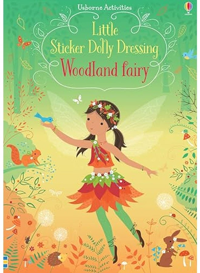 Little Sticker Dolly Dressing Woodland Fairy By Watt Fiona  Watt Fiona  Watt Fiona  Watt Fiona  Watt Fiona  Watt Fiona  Mackay Lizzie Paperback 