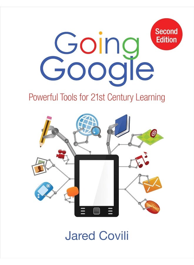 Going Google: Powerful Tools for 21st Century Learning