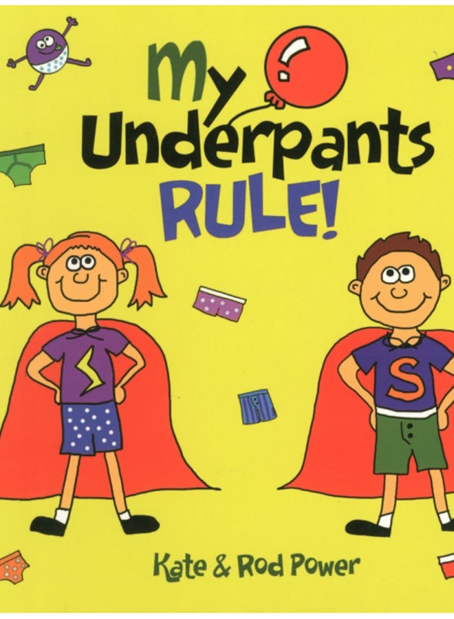 My Underpants Rule