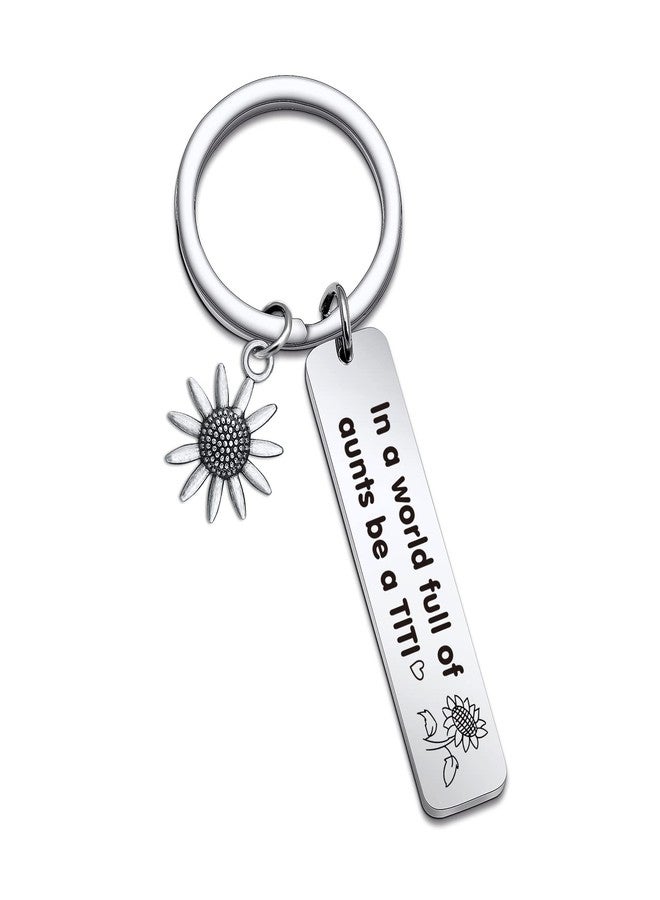NOTHERS RSZOTW Aunt Gift TITI Jewelry Aunty Appreciation Jewelry Best Aunt Ever Keychain TITI Birthday Keychain Sunflower Gifts Aunty Gifts - Image 1