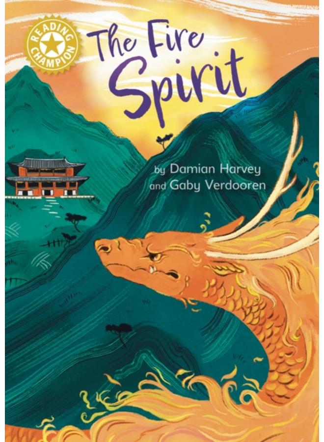 Reading Champion: The Fire Spirit : Independent Reading Gold 9 