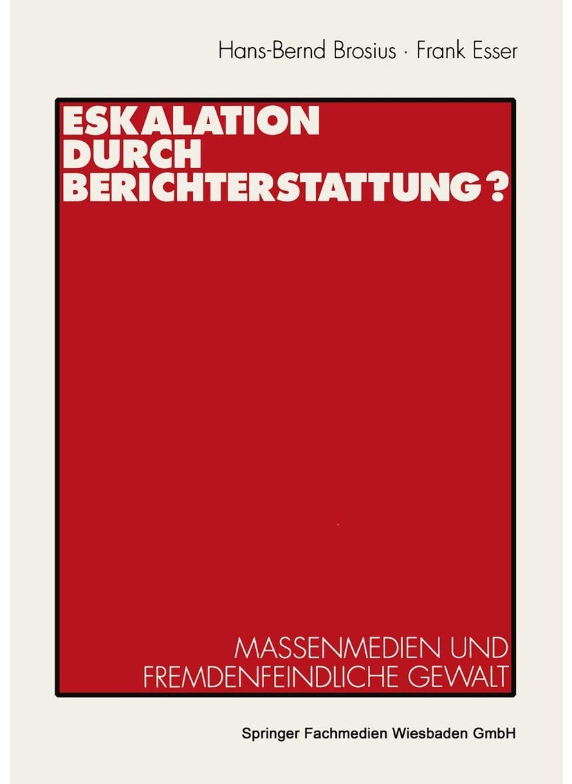 Eskalation Durch Berichterstattung? 