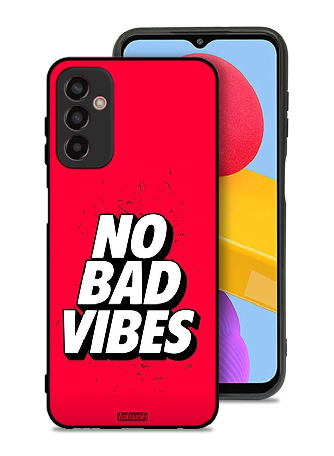 Tolwak Samsung Galaxy M23 Protective Case Cover No Bad Vibes - Image 1
