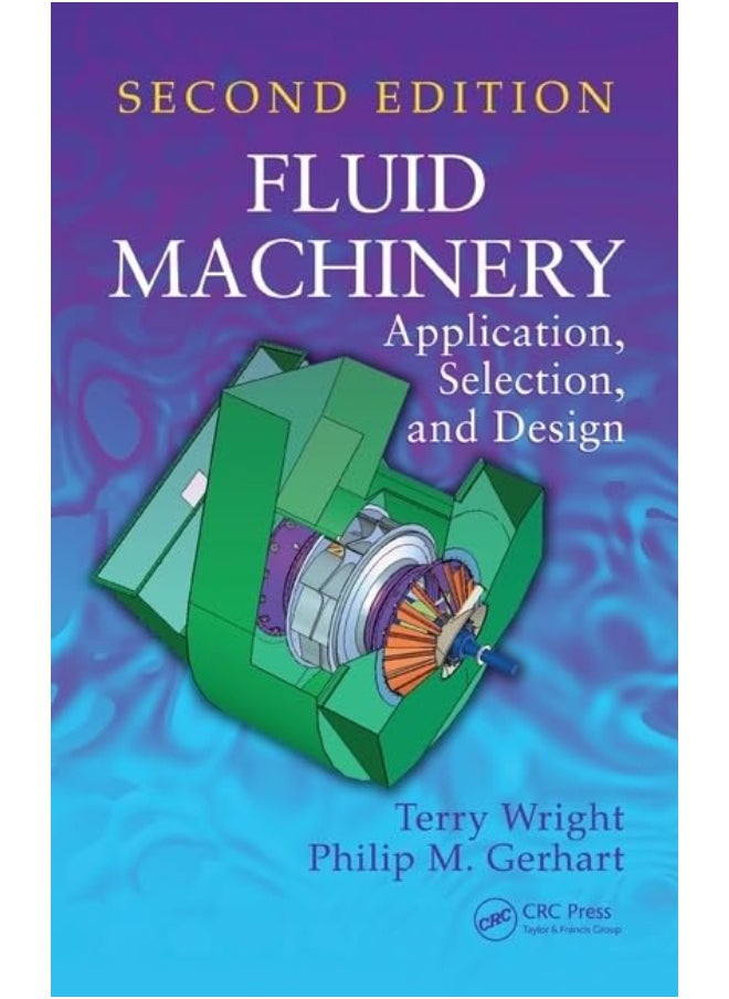 Fluid Machinery: Application, Selection, and Design 