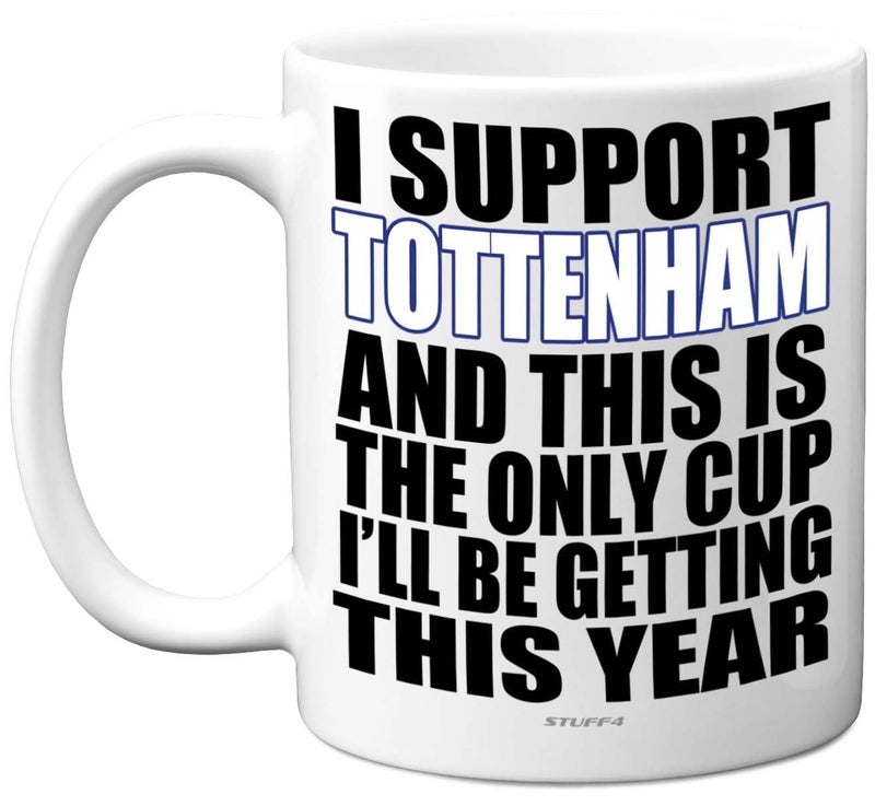 Funny Football Mug Gift for Tottenham Fans  Footy Only Cup  Joke Xmas Birthday Mugs Present Gifts for Son Dad Brother Uncle Colleague Friend Cousin 11oz Ceramic Dishwasher Safe Coffee Tea Cup