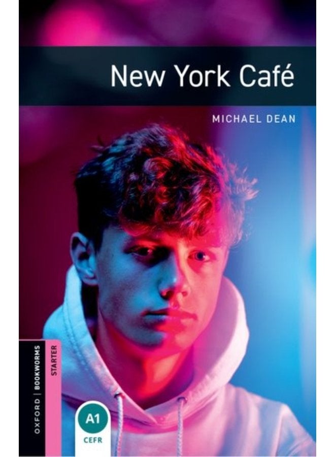 Oxford Bookworms Library Starter Level New York Cafe - Paperback