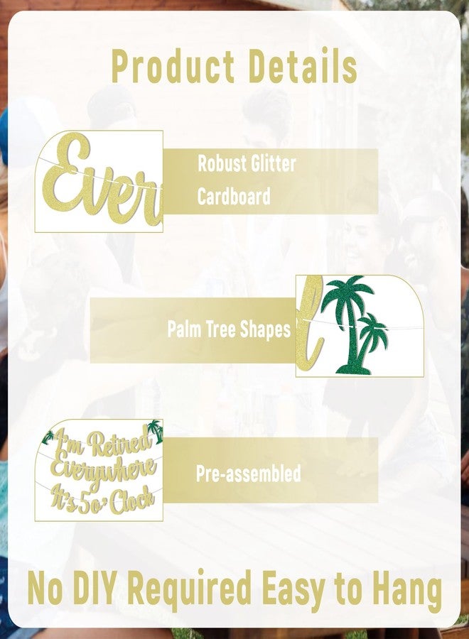 Ramciyo It's 5 o'Clock Everywhere I'm Retired Banner, Summer Retirement Party Decorations, Tropical Happy Retirement Party Decor Gold Glitter - Image 3