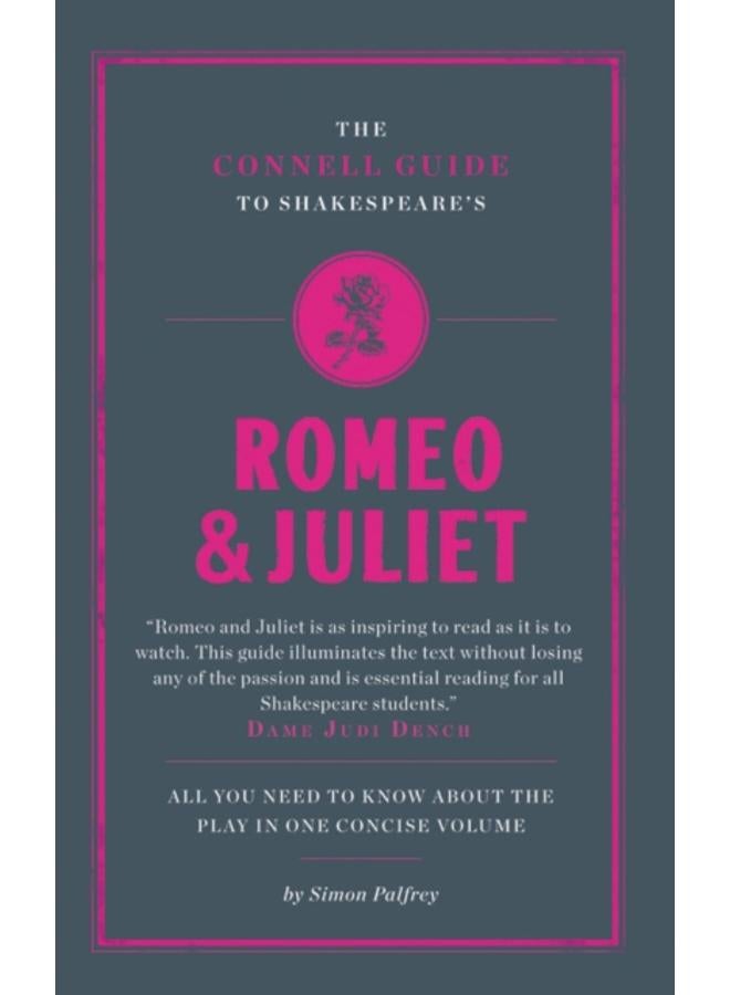 The Connell Guide To Shakespeare's Romeo and Juliet