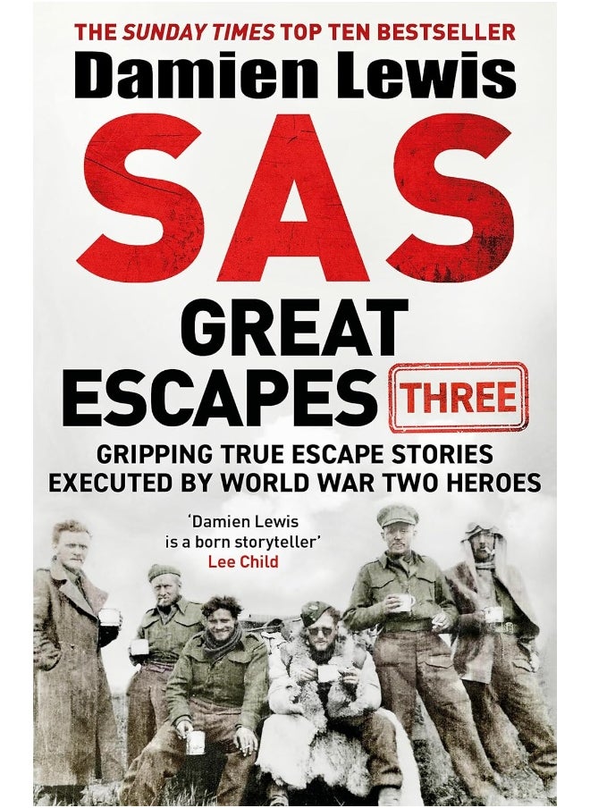 null - SAS Great Escapes Three: Gripping True Escape Stories Executed by World War Two Heroes - Image 1
