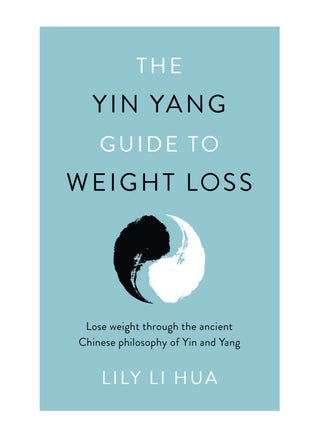 The Yin Yang Guide to Weight Loss - lose weight through the balance and harmony of the ancient Chinese tradition of yin and yang - pzsku/Z6E510B680E5FB2B4DEE9Z/45/_/1701597334/53ccd35b-5d2c-470b-a443-f36ff0350bc6