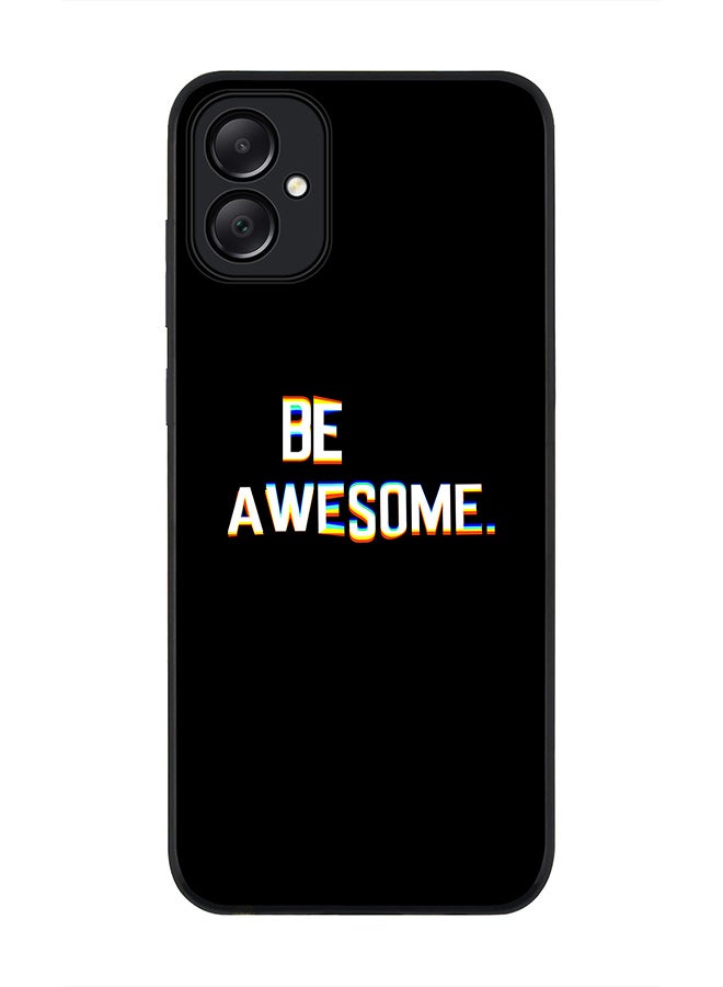Stylizedd Rugged Black edge case for Samsung Galaxy A05, Slim fit Soft Case Flexible Rubber Edges Anti Drop TPU Gel Thin Cover- Be awesome - Image 1