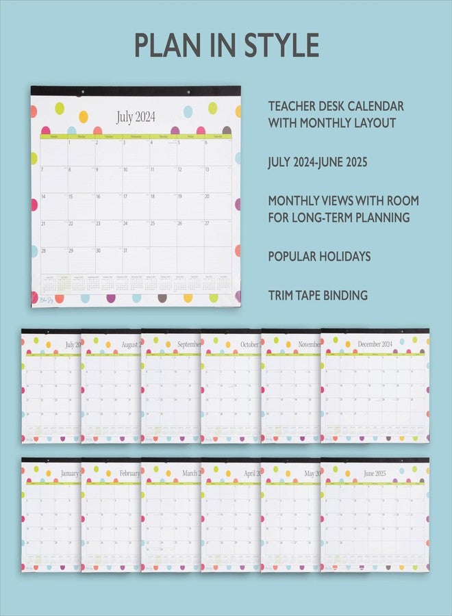 Blue Sky 2024-2025 Academic Year Teacher Monthly Desk Pad Calendar, 22" x 17", Trim Tape Binding, Two-Hole Punched, Ruled Blocks, Dots (105496-A25) - Image 4