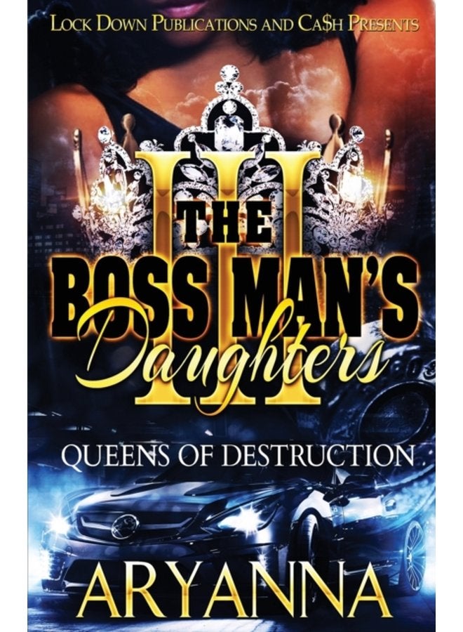 The Boss Man s Daughters 3 Queens of Destruction 3 - Paperback