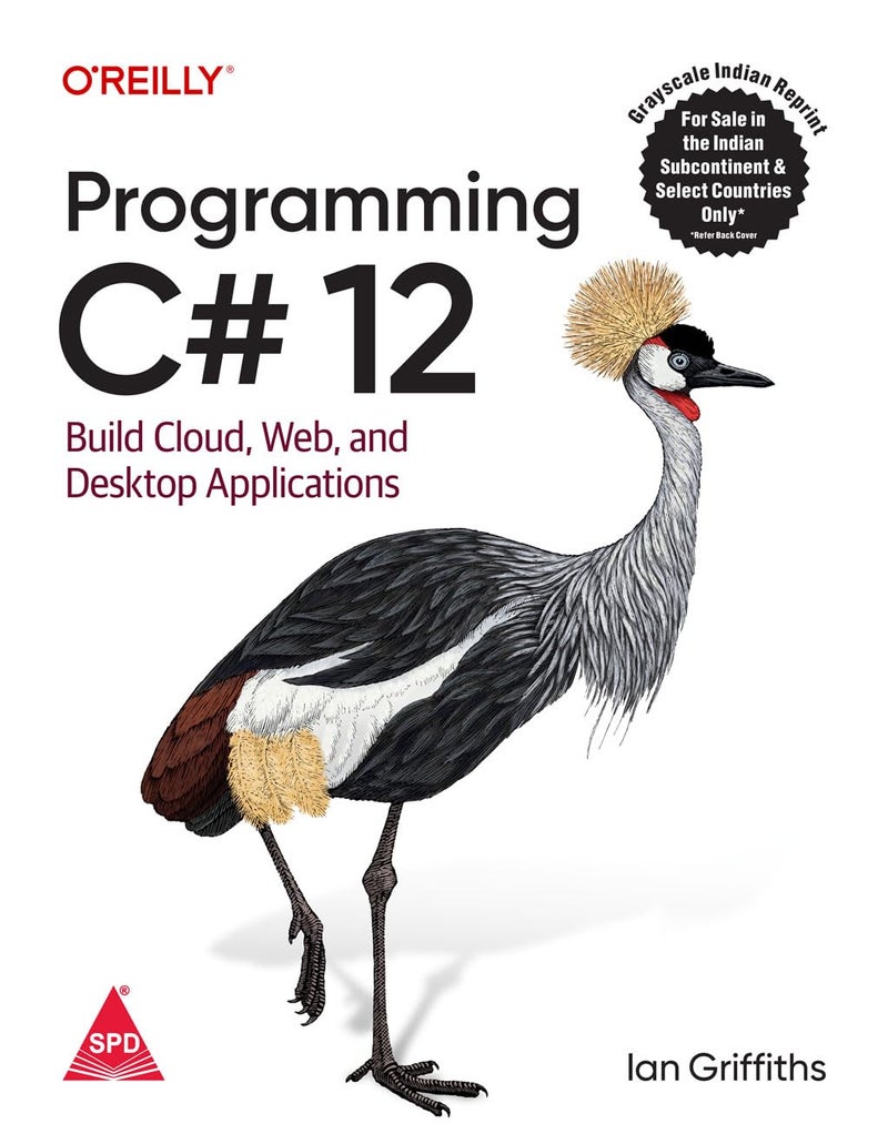 Programming C# 12: Build Cloud, Web, and Desktop Applications (Grayscale Indian Edition) - Image 1