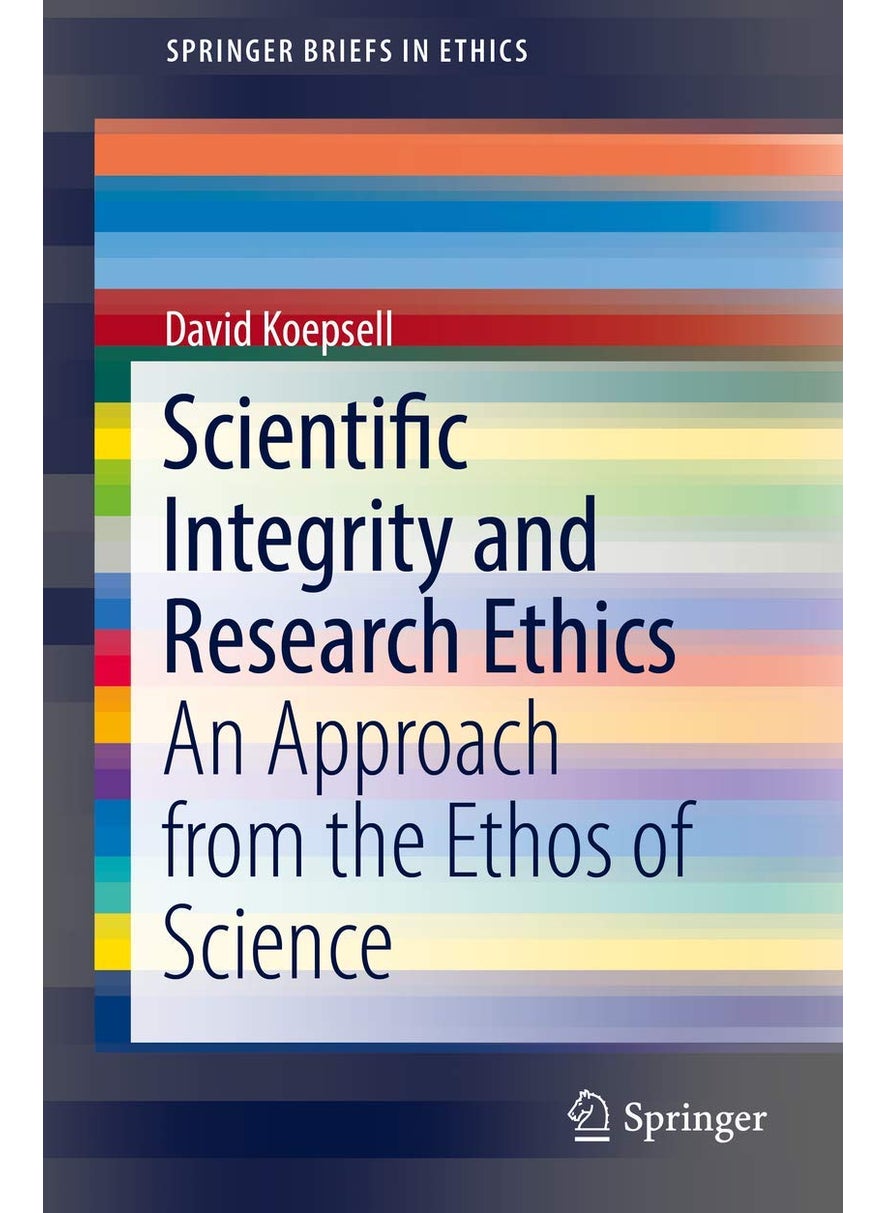 Scientific Integrity and Research Ethics: An Approach from the Ethos of Science 