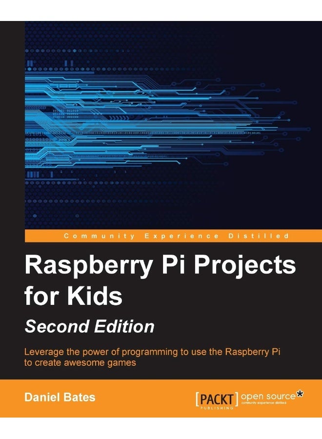 Raspberry Pi Projects for Kids - Second Edition