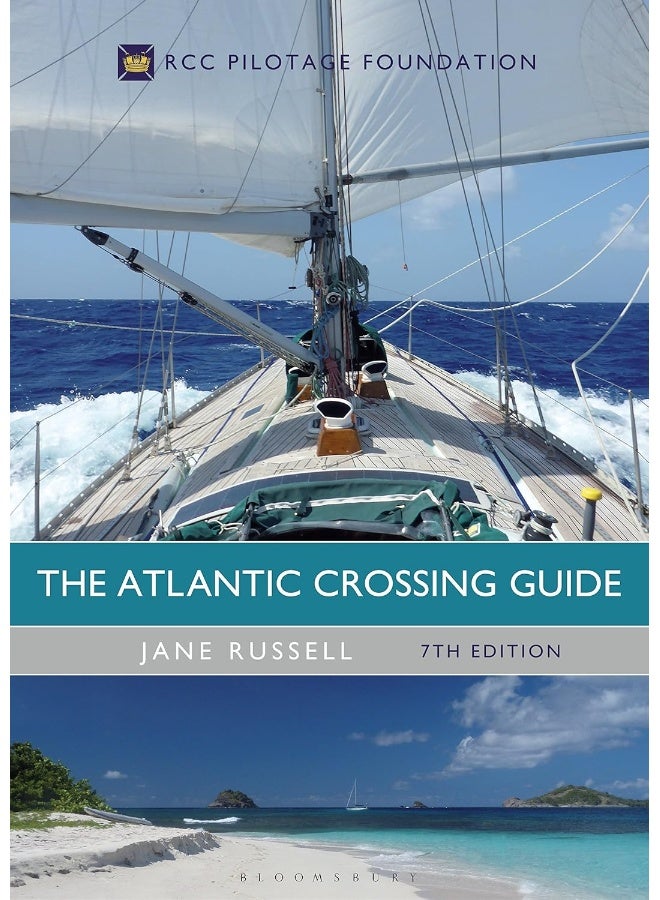 The Atlantic Crossing Guide 7th edition: RCC Pilotage Foundation